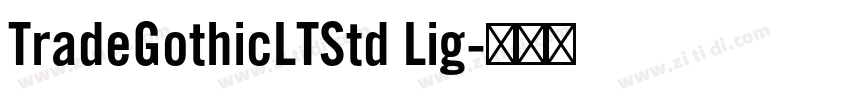 TradeGothicLTStd Lig字体转换
